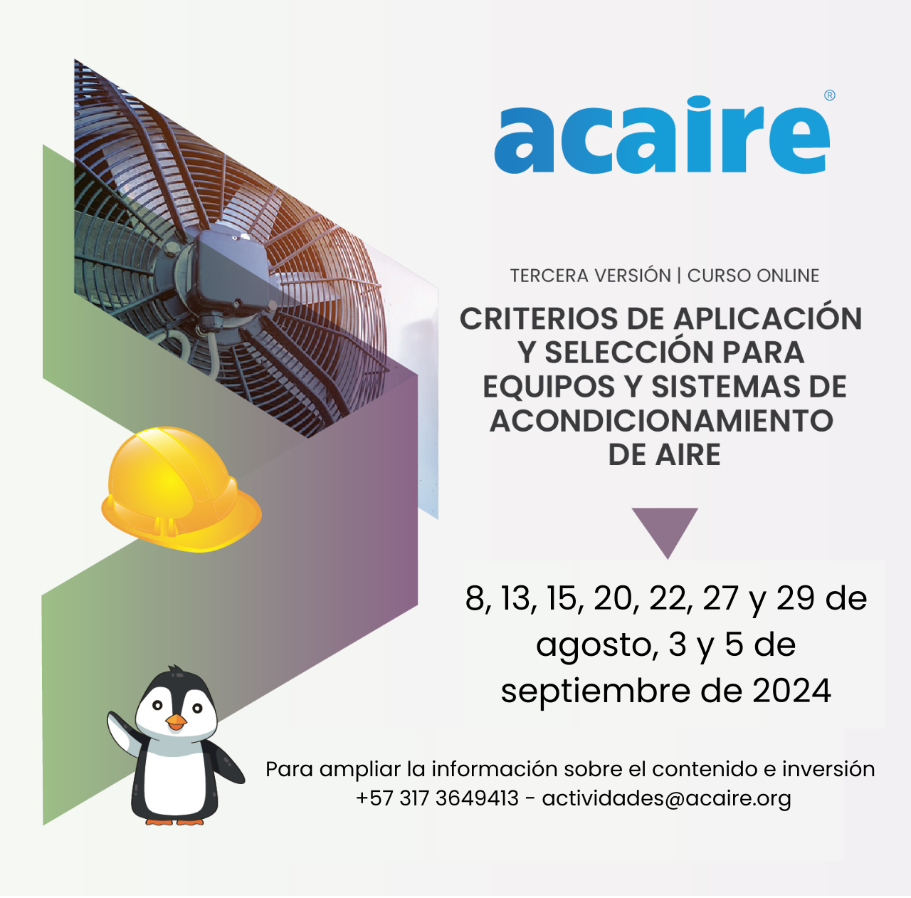 AGOSTO: CRITERIOS DE APLICACIÓN Y SELECCIÓN PARA EQUIPOS Y SISTEMAS DE ACONDICIONAMIENTO DE AIRE